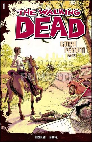 WALKING DEAD # 1: GIORNI PERDUTI 1 + DVD STAGIONE 1 EPISODI 1/3